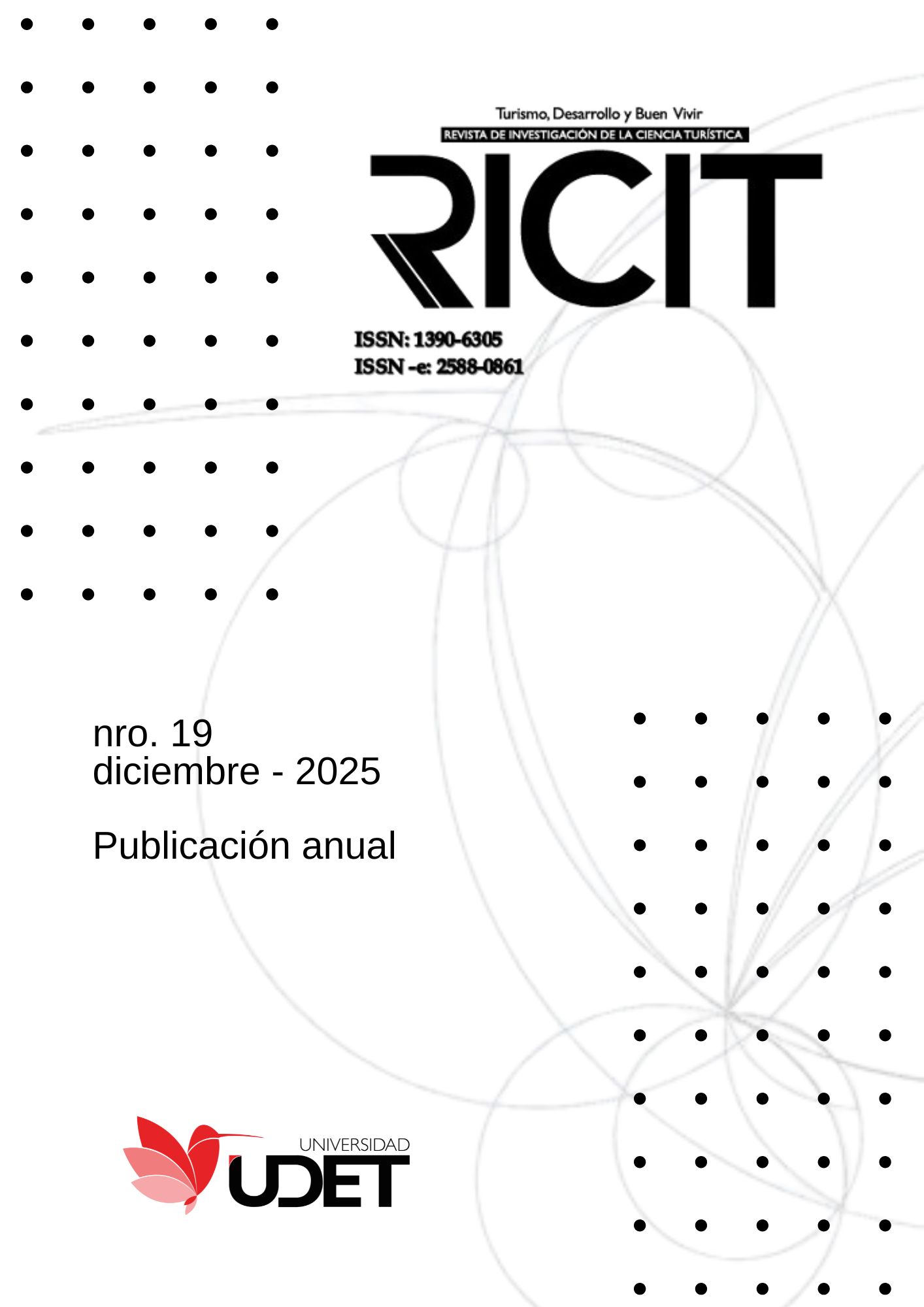 					Ver Núm. 19 (2025): Turismo, desarrollo y buen vivir. Revista de Investigación de la Ciencia Turística- RICIT
				